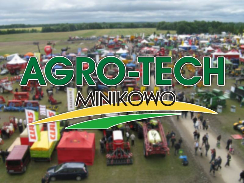 Międzynarodowe Targi Rolno-Przemysłowe AGRO-TECH Minikowo 2019